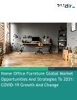 Home Office Furniture Global Market Opportunities And Strategies To 2031: COVID-19 Growth And Change
