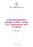 Dried Fruit Market in Slovakia to 2021 - Market Size, Development, and Forecasts