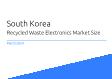 South Korea Recycled Waste Electronics Market Size