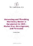 Harvesting and Threshing Machinery Market in Bangladesh to 2021 - Market Size, Development, and Forecasts