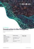 Philippines Construction Market Size, Trend Analysis by Sector (Commercial, Industrial, Infrastructure, Energy and Utilities, Institutional and Residential) and Forecast, 2023-2027