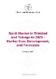 Spirit Market in Trinidad and Tobago to 2021 - Market Size, Development, and Forecasts