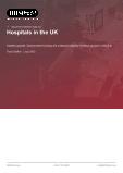 Hospitals in the UK - Industry Market Research Report