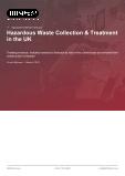 Hazardous Waste Collection & Treatment in the UK - Industry Market Research Report