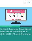 Fashion E-Commerce Global Market COVID 19 Opportunities And Strategies To 2030: COVID-19 Growth And Change
