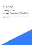 Luxury Food Market Overview in Europe 2023-2027