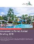 Amusements Market Global Briefing 2018