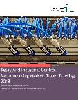 Relay And Industrial Control Manufacturing Market Global Briefing 2018