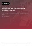 Petroleum & Natural Gas Support Activities in the UK - Industry Market Research Report