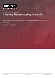 Clothing Manufacturing in the UK - Industry Market Research Report