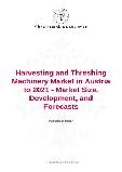 Harvesting and Threshing Machinery Market in Austria to 2021 - Market Size, Development, and Forecasts