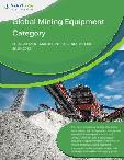 Global Mining Equipment Category - Procurement Market Intelligence Report