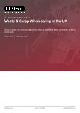 Waste & Scrap Wholesaling in the UK - Industry Market Research Report
