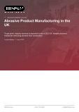 Abrasive Product Manufacturing in the UK - Industry Market Research Report