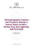 Cinematographic Camera and Projector Market in United States to 2020 - Market Size, Development, and Forecasts