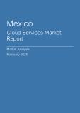  Mexico Cloud Services Market Report- Q4 2024