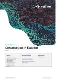 Ecuador Construction Market Size, Trend Analysis by Sector (Commercial, Industrial, Infrastructure, Energy and Utilities, Institutional and Residential) and Forecast, 2023-2027