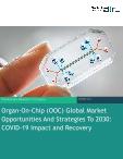 Organ-On-Chip (OOC) Global Market Opportunities And Strategies To 2030: COVID-19 Impact And Recovery