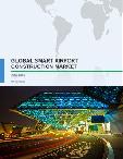 Global Smart Airport Construction Market 2017-2021