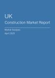 UK Construction Market Report- Q1 2025