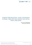 Anaplastic Oligoastrocytoma Drugs in Development by Stages, Target, MoA, RoA, Molecule Type and Key Players, 2022 Update
