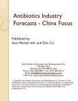 Antibiotics Industry Forecasts - China Focus