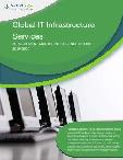 Global IT Infrastructure Services Category - Procurement Market Intelligence Report