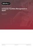 Computer Facilities Management in Spain - Industry Market Research Report