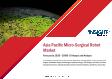 Asia-Pacific Micro-Surgical Robot Market Forecast to 2028 – COVID-19 Impact and Regional Analysis – by Component, Application, and End User