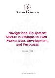 Navigational Equipment Market in Ethiopia to 2020 - Market Size, Development, and Forecasts