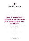 Dried Fruit Market in Moldova to 2021 - Market Size, Development, and Forecasts