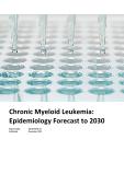 Chronic Myeloid Leukemia (CML) - Epidemiology Forecast to 2030