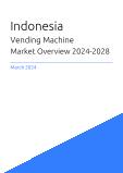 Indonesia Vending Machine Market Overview