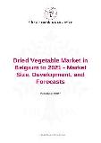 Dried Vegetable Market in Belgium to 2021 - Market Size, Development, and Forecasts