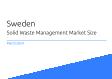 Sweden Solid Waste Management Market Size