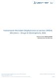 Vancomycin-Resistant Staphylococcus aureus (VRSA) Infections (Infectious Disease) - Drugs in Development, 2021