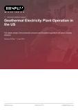 Geothermal Electricity Plant Operation in the US - Industry Market Research Report