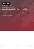 Video Streaming Services in the US - Industry Market Research Report
