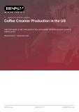 Coffee Creamer Production in the US - Industry Market Research Report