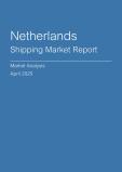  Netherlands Shipping Market Report- Q1 2025