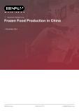 Frozen Food Production in China - Industry Market Research Report