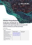 Polyethylene Industry Installed Capacity and Capital Expenditure (CapEx) Forecast by Region and Countries Including Details of All Active Plants, Planned and Announced Projects, 2023-2027